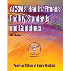 ACSMs HealthFitness Facility Standards and Guidelines 3rd (Third) Edition by byMedicine