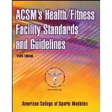 ACSMs HealthFitness Facility Standards and Guidelines 3rd (Third) Edition by byMedicine