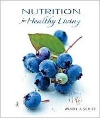 Nutrition for Healthy Living 1st (first) edition