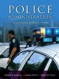 Police Administration: Structures, Processes, and Behavior 7th (seventh) edition