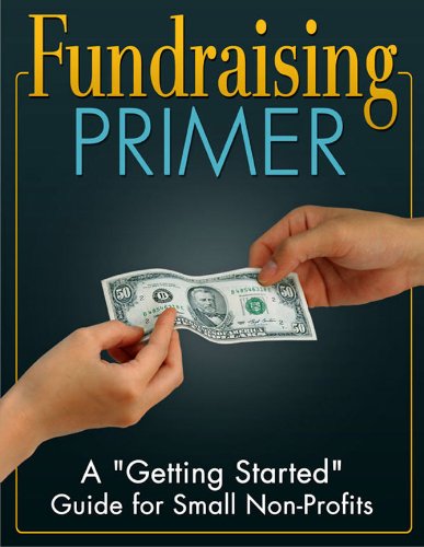A Fundraising Primer for Cash-strapped Non-Profits