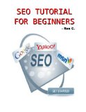 SEO Tutorial For Beginners - Step-by-step Guide to Higher Ranking in SERPs!