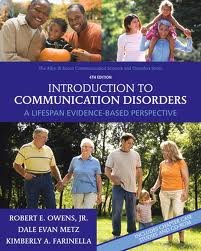 Introduction to Communication Disorders: A Lifespan Evidence-Based Perspective (Allyn & Bacon Communication Sciences and Disorders) 4th (forth) edition