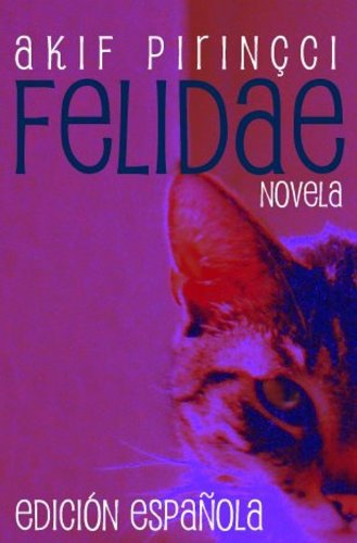 Felidae - EdiciÃ³n EspaÃ±ola (Spanish Edition)