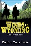 Winds of Wyoming (A Kate Neilson Novel Book 1)