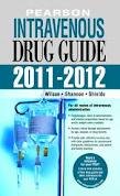 Pearson Intravenous Drug Guide 2011-2012 2nd (second) edition