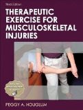Therapeutic Exercise for Musculoskeletal Injuries-3th (third) Edition (Athletic Training Education Series)