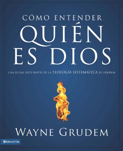 CÃ³mo entender quien es Dios (Spanish Edition)
