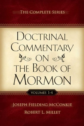 Doctrinal Commentary on the Book of Mormon: The Complete Series