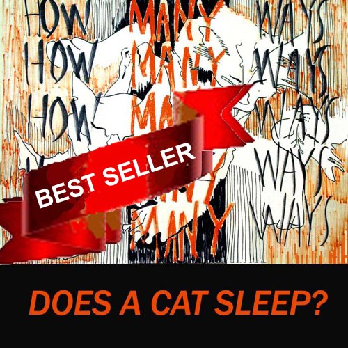 How Many Ways Does a Cat Sleep? Art & Sensitivity Series for Children Volume 1