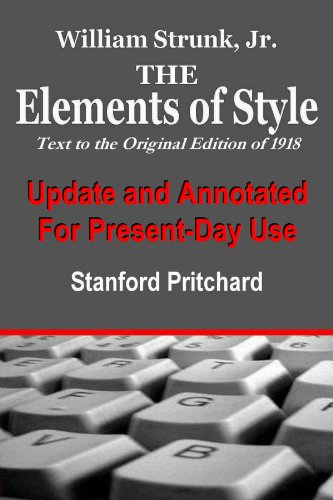 The Elements of Style, Annotated and Updated for Present-Day Use
