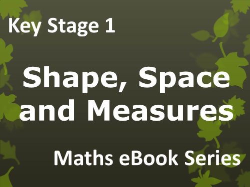 Primary School 'KS1 (Key Stage 1) Maths - Shape, Space and Measures - Ages 5-7' eBook