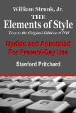 The Elements of Style, Annotated and Updated for Present-Day Use