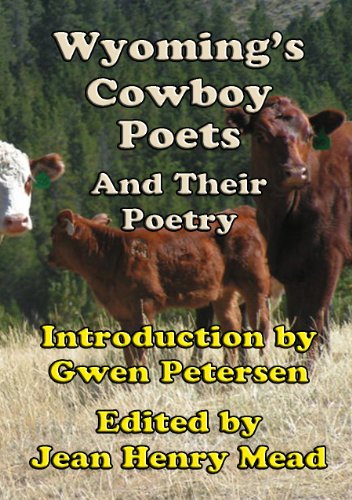 Wyoming's Cowboy Poets And Their Poetry