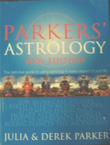 Parkers' Astrology New Edition by Julia & Derek Parker