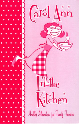 Carol Ann In the Kitchen