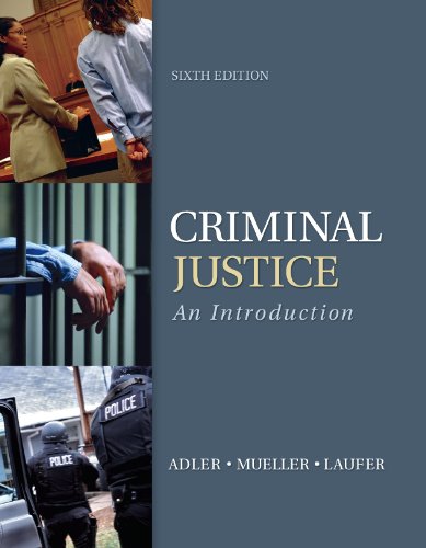 Criminal Justice: An Introduction, 6th edition