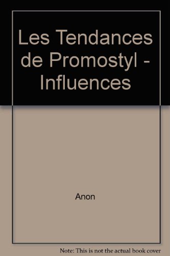 Les Tendances de Promostyl - Influences