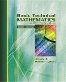 Basic Technical Mathematics with Calculus (8th, Eighth Edition) - By Allyn J. Washington