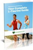 Your Complete L-Taurine Guide (E-book)