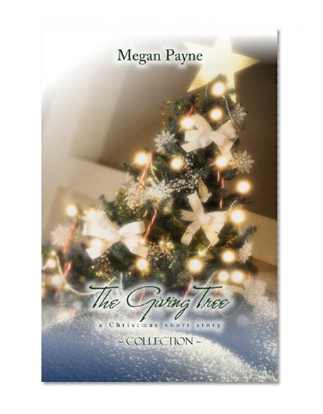The Giving Tree: short stories of Christmas