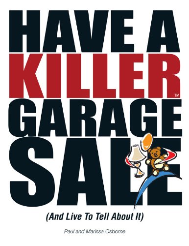 Have A Killer Garage Sale (And Live To Tell About It)