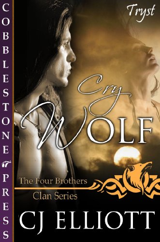 Cry Wolf [The Four Brothers Clan Series 3]
