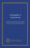 Cyclopedia of engineering (v.6): a general reference work on steam boilers, pumps, engines, and turbines, gas and oil engines, automobiles, marine and ... electric wiring, electric lighting,...