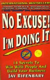 No Excuse I'm Doing It how to do whatever it takes to make it happen 2001 paperback