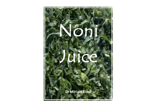 Noni Juice (Natural Health Book 9)