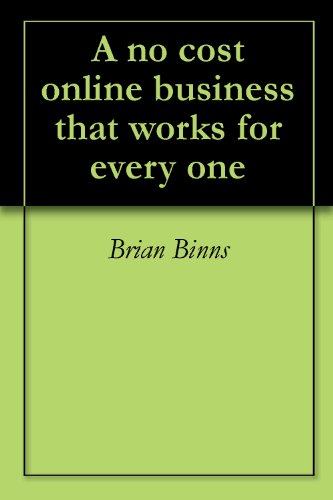 A no cost online business that works for every one