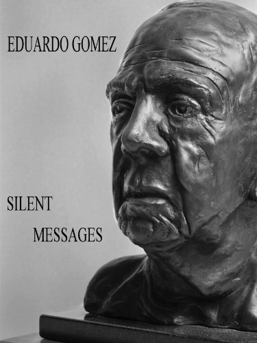 EDUARDO GOMEZ : SILENT MESSAGES