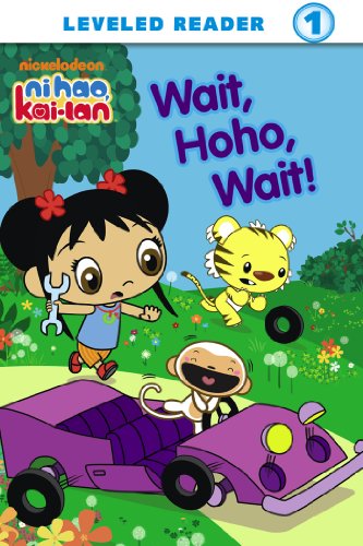 Wait, Hoho, Wait! (Ni Hao, Kai-Lan) (Ready-To-Read - Level 1)