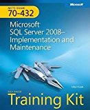 MCTS Self-Paced Training Kit (Exam 70-432): MicrosoftÂ® SQL ServerÂ® 2008 Implementation and Maintenance (Pro-Certification) 1 Har/Cdr edition