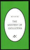 The Mystery Of Golgotha