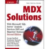 MDX Solutions: With Microsoft SQL Server Analysis Services 2005 and Hyperion Essbase 2nd (second) edition