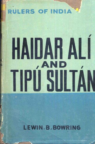 Haidar Ali And Tipu Sultan And The Struggle With The Musalman Powers of the South
