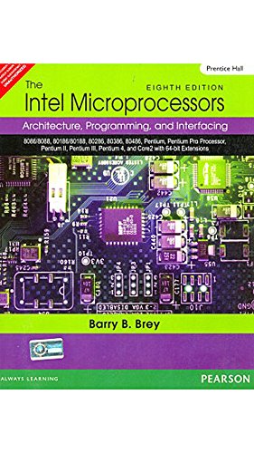 The Intel Microprocessors: Architecture, Programming, and Interfacing