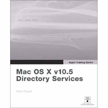 Apple Training Series: Mac OS X Directory Services v10.5