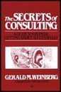 The Secrets of Consulting a Guide to Giving and Getting Advice Successfully