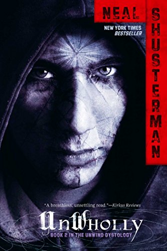 UnWholly (Unwind Dystology Book 2)