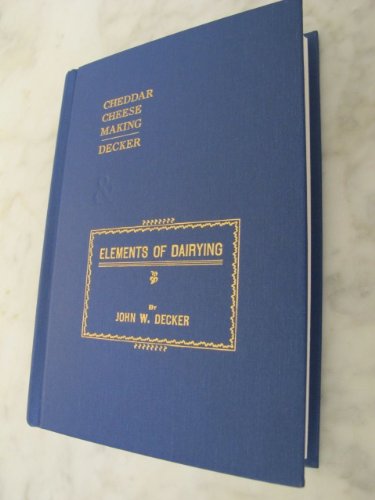 Cheddar Cheese Making, Elements of Dairying