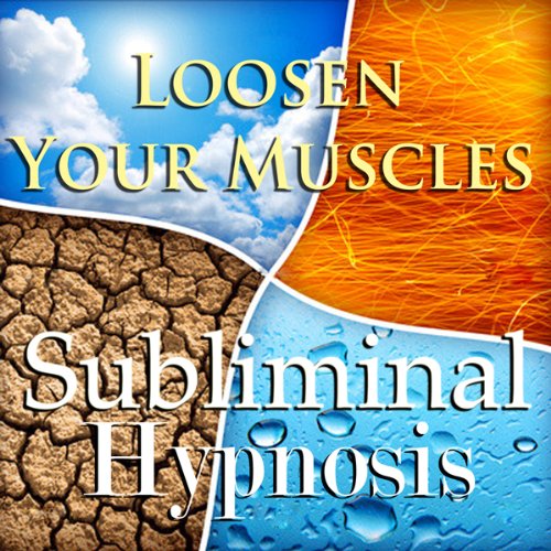 Loosen Your Muscles with Subliminal Affirmations: Muscle Relaxation & Stress Management, Solfeggio Tones, Binaural Beats, Self Help Meditation Hypnosis