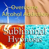 Overcome Alcohol Addictions with Subliminal Affirmations: Alcoholism & Stop Drinking, Solfeggio Tones, Binaural Beats, Self Help Meditation Hypnosis