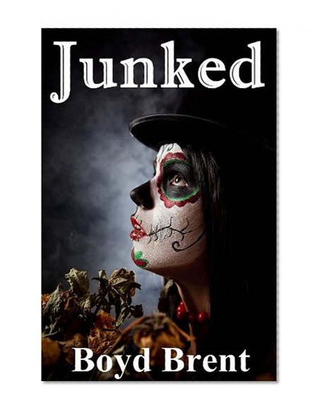 Junked (A Paranormal Adventure/Romance)