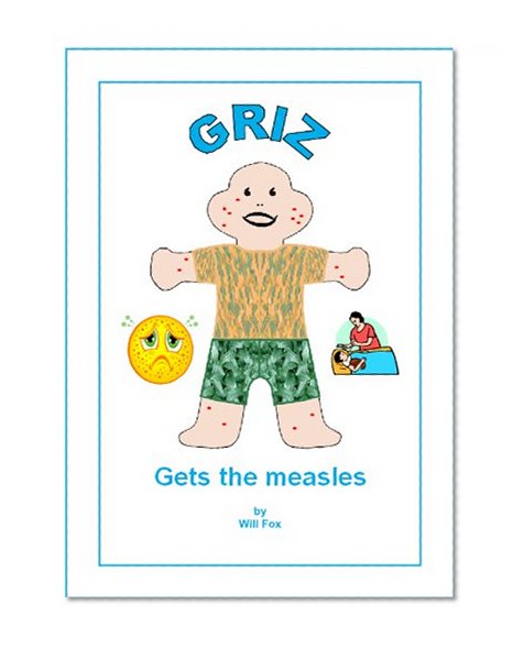 Griz gets the measles