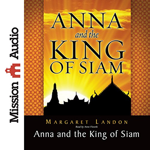 Anna and the King of Siam: The Book That Inspired the Musical and Film 'The King and I'