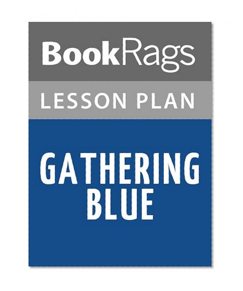 Gathering Blue Lesson Plans