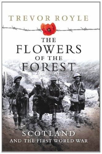 The Flowers of the Forest: Scotland and the First World War