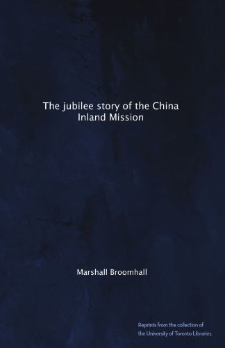 The jubilee story of the China Inland Mission